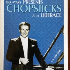 Bo Ayars Presents Chopsticks a la Liberace, signed to you by Bo Ayars, Liberace Conductor